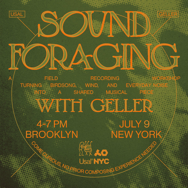 Sound Foraging w/Geller